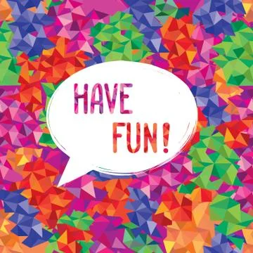 Have fun lettering Speech bubble. Funny sign. Party invitation. Stock-Illustration