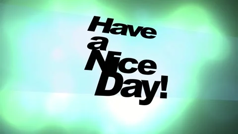 Have a nice day Stock Footage 193422750