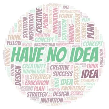 Have No Idea typography word cloud create with the text only. 스톡 일러스트