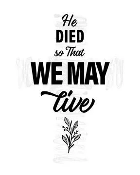 He Died so That We May Live christian print Stock Illustration