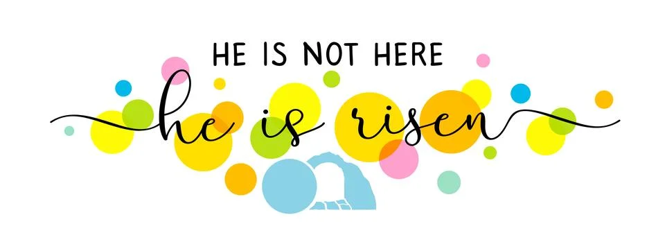 He is not here, He is Risen - christian calligraphy on colored circles Illustrazione stock