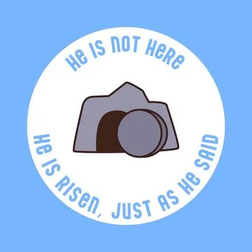 He Is Not Here He Is Risen Just As He Said circular badge with empty tomb Stock Illustration