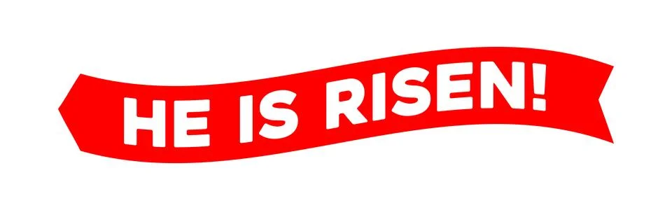 HE IS RISEN! advertisement ribbon Stock Illustration