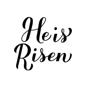 He is risen modern calligraphy hand lettering isolated on white. Christen Quo Stock Illustration