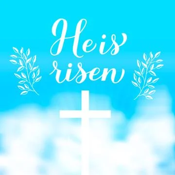 He is risen modern calligraphy hand lettering against the sky. Christian Quot Stock Illustration