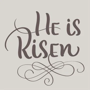 He is Risen text on beige background. Calligraphy lettering Vector illustration Stock Illustration