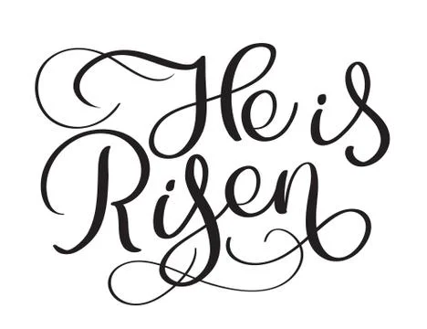 He is Risen text on white background. Calligraphy lettering Vector illustration Stock Illustration