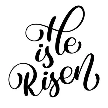 He is Risen text on white background. Calligraphy lettering Vector illustration Stock Illustration
