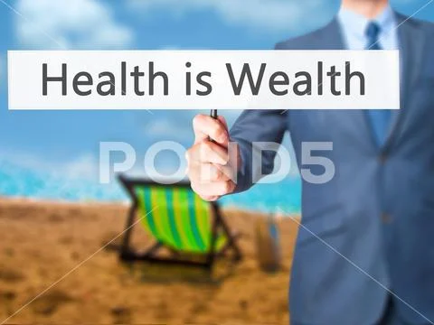 Health is Wealth - Businessman hand holding sign Stock Photos