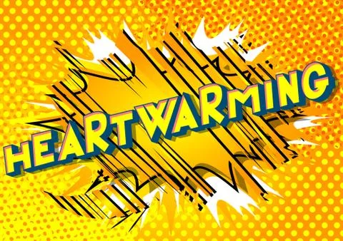 Heartwarming - Vector illustrated comic book style phrase. イラスト素材