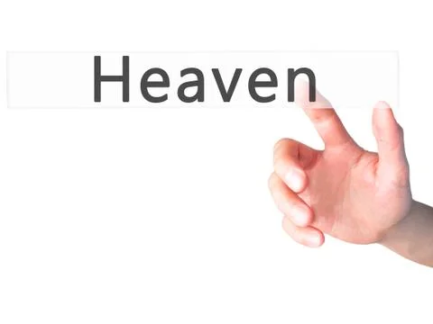 Heaven - Hand pressing a button on blurred background concept on visual scree Stock Photos
