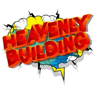 Heavenly Building - Vector illustrated comic book style phrase on abstract ba Ilustración de archivo