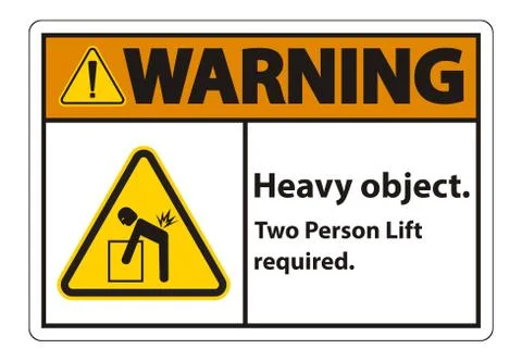 Heavy Object,Two Person Lift Required Sign Isolate On White Background Stock Illustration