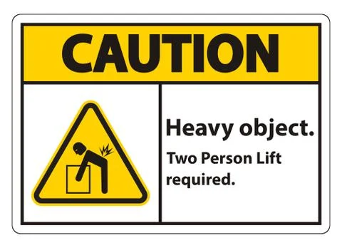 Heavy Object,Two Person Lift Required Sign Isolate On White Background Stock Illustration