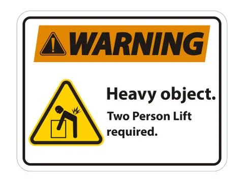 Heavy Object,Two Person Lift Required Sign Isolate On White Background Illustrazione stock
