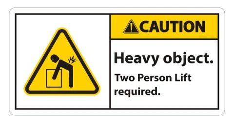 Heavy Object,Two Person Lift Required Sign Isolate On White Background Stock Illustration