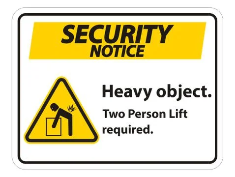 Heavy Object,Two Person Lift Required Sign Isolate On White Background Stock Illustration