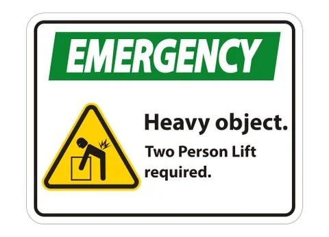 Heavy Object,Two Person Lift Required Sign Isolate On White Background Stock Illustration