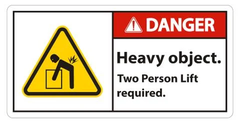 Heavy Object,Two Person Lift Required Sign Isolate On White Background Stock Illustration