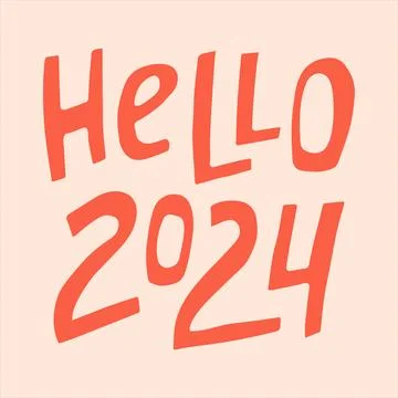 Hello 2024 - hand-drawn quote. Stock Illustration