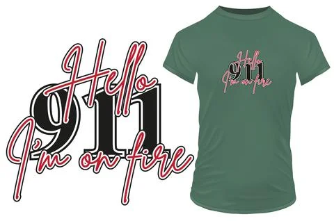 Hello 911, I'm on fire. Funny quote. Vector illustration for tshirt merch Stock-Illustration