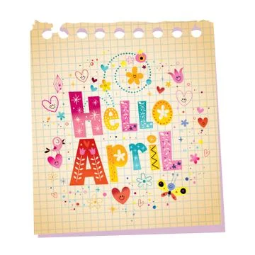 Hello April notepad paper message with unique hand lettering Stock Illustration