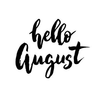 Hello August brush lettering. Stock Illustration
