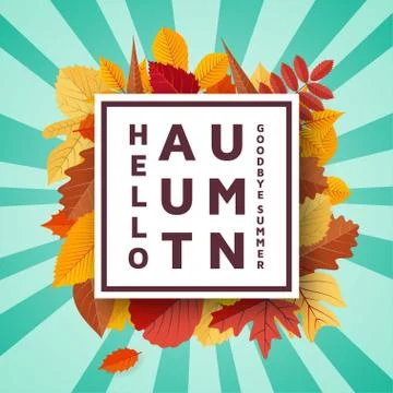 Hello Autumn goodbye summer background template with bright leaves Stock Illustration