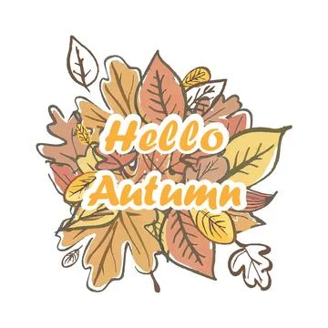 Hello autumn vector image with autumn leaves and lettering Stock Illustration