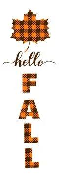 Hello fall vertical sign. Orange maple leaf made of buffalo plaid pattern. Cu 스톡 일러스트