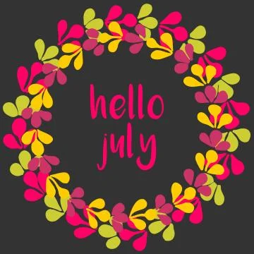 Hello july vector wreath card on black background Stock Illustration