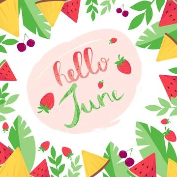 Hello June card with decorative frame with watermelon. pineapple, berries a.. Stock Illustration