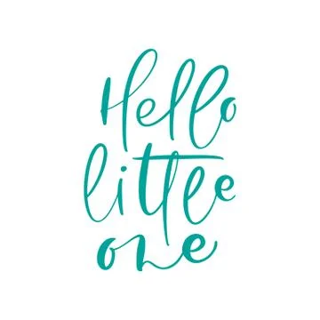 Hello Little One unique typography poster for childrens room or nursery. Vector Stock Illustration