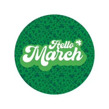 Hello March green round banner with shamrock pattern and white retro lettering Stock Illustration