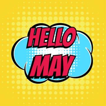 Hello may comic book bubble text retro style Illustrazione stock