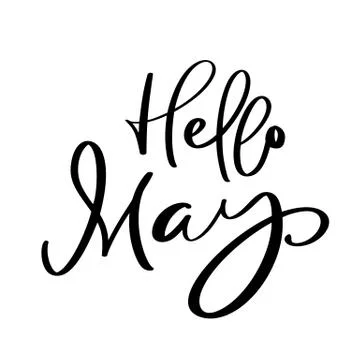 Hello May hand drawn calligraphy text and brush pen lettering. design for hol Stock Illustration