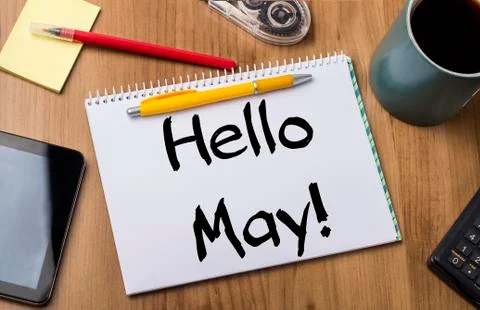 Hello May! - Note Pad With Text On Wooden Table Stock Photos