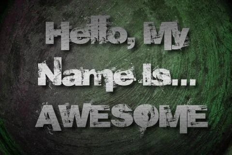 Hello my name is awesome concept Stock Illustration