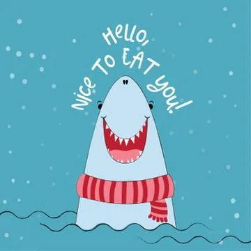 Hello, nice to (M)eat you!' funny vector text quotes and shark drawing. Stock Illustration