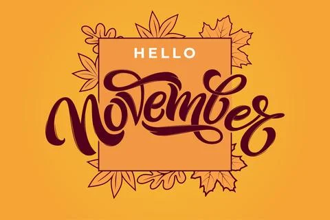 Hello November brush lettering in rectangle frame. Vector typography with autumn Stock Illustration