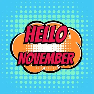Hello november comic book bubble text retro style Stock Illustration