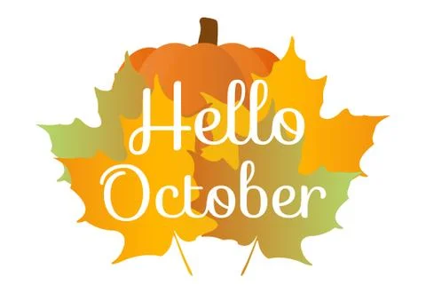 Hello October quote with orange maple leafes and pumpkin Stock Illustration