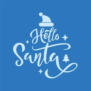 Hello Santa handwritten phrase vector isolated lettering Stock Illustration