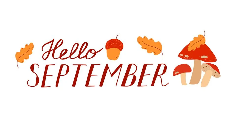 Hello September. SEPTEMBER month vector with mushroom, ancor and leaves Stock Illustration