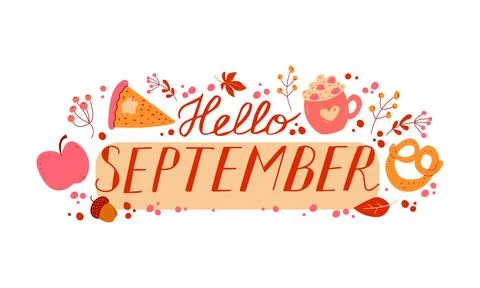 Hello September. SEPTEMBER month vector with leaves, berries and food. Decora Illustrazione stock