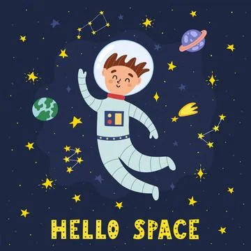 Hello Space print with cute planet boy astronaut. Funny card in cartoon style Stock Illustration