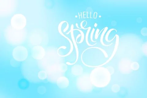 Hello Spring. Background with bokeh and handwritten lettering Stock Illustration