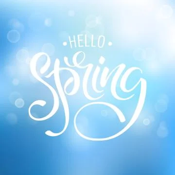 Hello Spring. Background with bokeh and handwritten lettering Stock Illustration