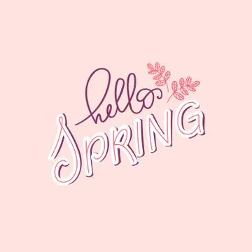 Hello Spring hand lettering illustration. Postcard, invitation and banner design Stock Illustration