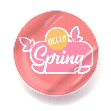 Hello spring round vector pink plastic sticker isolated on transparent white Stock Illustration